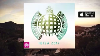 Ministry Of Sound - Ibiza 2017 (Official Trailer)