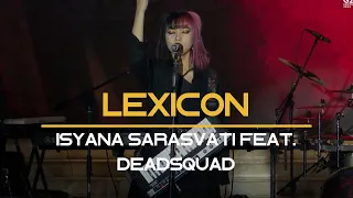 LEXICON - ISYANA FEAT DEADSQUAD
