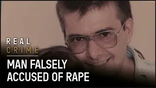 Struggle for Justice |  Falsely Accused of Rape | Real Crime