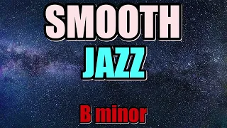 2 hours Smooth Jazz Jam Track - B minor 70bpm