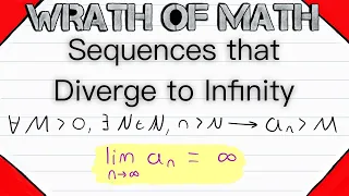 Sequences that Diverge to Infinity (Definition) | Calculus, Real Analysis