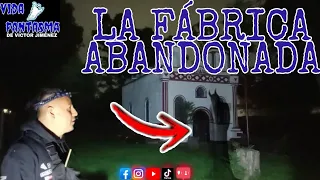 LA FÁBRICA ABANDONADA (URBEX)👀😱