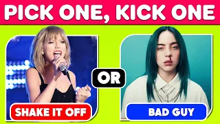 Pick one kick one SONG BATTLE for the Most Popular Songs in 2010-2020 | Music Quiz