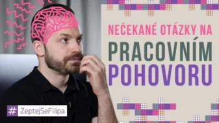 NEČEKANÉ OTÁZKY NA PRACOVNÍM POHOVORU - ZeptejSeFilipa (73. díl)