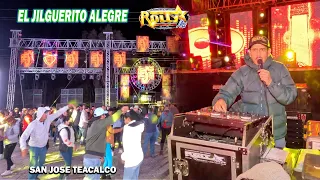 🔴 EL JILGUERITO ALEGRE - SONIDO ROLLYMIX - CARNAVAL - SAN JOSE TEACALCO TLAX 2024