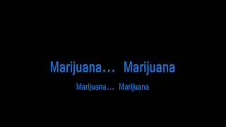 Marijuana - Ganja Baby Lyrics - Drops of Dime