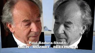 PAUL BADURA-SKODA - Bach . Mozart . Beethoven