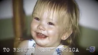 When Baby Jessica was rescued from the well