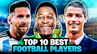 10 Best football players until 2024 updated list