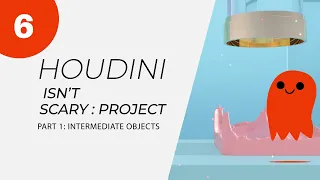 Houdini Isn't Scary Project - Part 1: Intermediate Objects