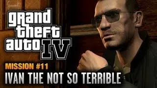 GTA 4 - Mission #11 - Ivan the Not So Terrible (1080p)