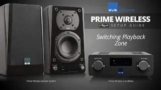 DTS Play-Fi Tutorial: Switching Playback Zone with SVS Prime Wireless