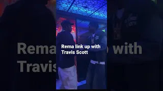 Rema link up with Travis Scott in US #rema #travisscott