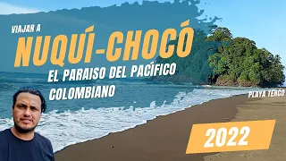 NUQUÍ, UN PARAISO DEL PACÍFICO EN CHOCÓ-COLOMBIA.