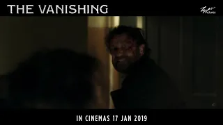 The Vanishing - 33secs Trailer - In Cinemas 17 Jan 2019