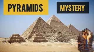 Great Pyramid of Giza | Egyptian pyramids | How Pyramid Built | Pyramids Mystery | Ancient Pyramids