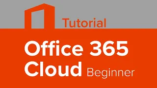 Office 365 Cloud Beginner Tutorial