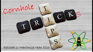 Cornhole Tips and Tricks Episode 1 - Maximize Hole Size