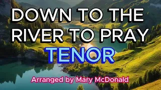 Down to the River to Pray / TENOR / Choral Guide - Arranged by Mary McDonald