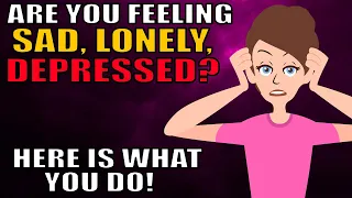 Abraham Hicks - What to if You Are Feeling Depressed, Anxious or Sad!