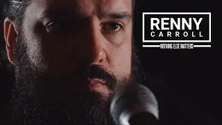 Renny Carroll - Nothing Else Matters (Metallica Cover)
