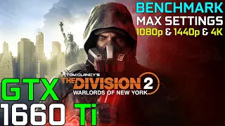 Tom Clancy's The Division 2 - BENCHMARK | GTX 1660 Ti + Ryzen 5 3600 | Max Settings | 1080p 1440p 4K