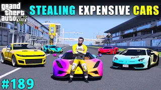 STEALING 5 MOST EXPENSIVE CARS | GTA V GAMEPLAY #189