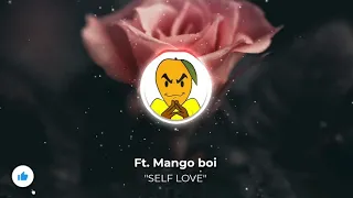 "SELF LOVE" Dark Rap song | Ft.Mango boi