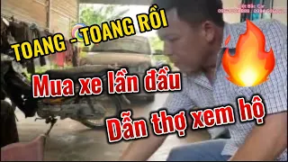 Toang - Toang- Toang rồi, kinh nghiệm mua xe lần đầu của khách nhờ người đi xem hộ.