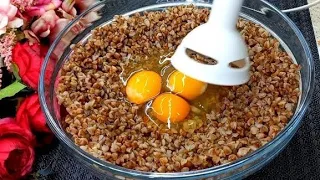 BEAT BUCKWHEAT WITH EGGS! HUSBAND IS SHOCKED BY THE RESULT! DID YOU KNOW ABOUT THIS RECIPE? Fast an