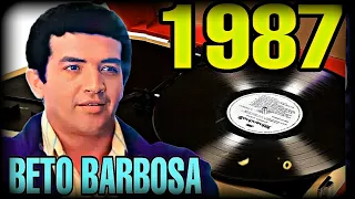 B-E-T-O B-A-R-B-O-S-A  1987 AS MELHORES DE BETO BARBOSA 1987 BETO BARBOSA 1987