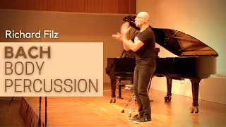 BACH Body Percussion // Richard Filz