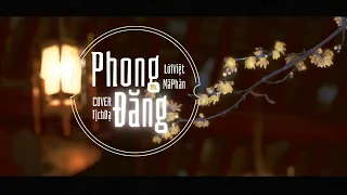 Phong Đăng | 风灯 | LỜI VIỆT | TỊCH DẠ