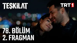 Teşkilat 78. Bölüm 2. Fragmanı @TeskilatTRT