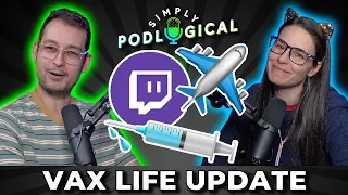Vaccines and Twitch - SimplyPodLogical #69