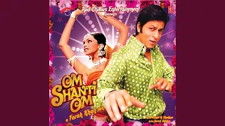 Dastaan - E - Om Shanti Om