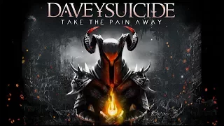 Davey Suicide "Take the Pain Away" [Official Audio]