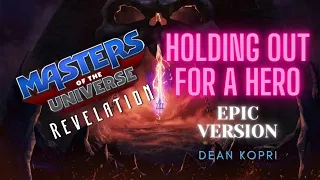 Holding Out For A Hero (EPIC TRAILER VERSION) Masters of the Universe: Revelation