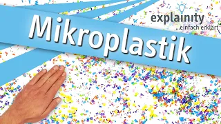 Mikroplastik einfach erklärt (explainity® Erklärvideo)