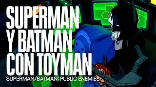 Batman y Superman conocen a Toyman  | Superman/Batman: Public Enemies