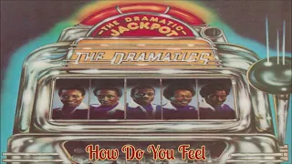 Dramatics~ "  How Do You Feel " ~ 💙~1975