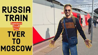 Russia Train | Tver To Moscow | Volg 1 | Experience |Time |Price|MBBS  tver state medical University