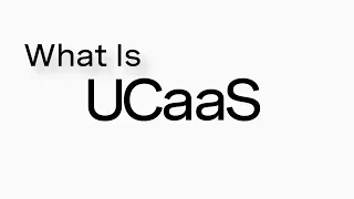 An introduction to UCaaS (unified communications as a service)