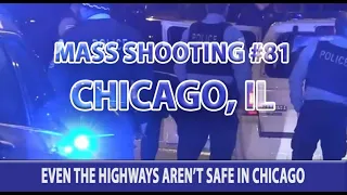 Mass Shooting #81 Chicago - Highway I-57 - 3 Dead 3 Injured All young people