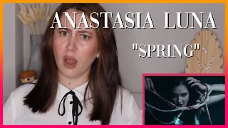 Anastasia Luna "Spring" | Reaction Video