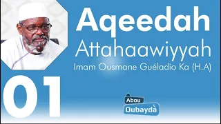 Aqeedah Attahaawiyyah 01   Imam Ousmane Guéladio Ka H A   Khadiou Tawhid   12⧸06⧸2023