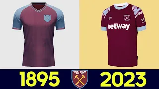 The Evolution of West Ham United Football Kit 2022-23 | All West Ham United Jerseys History 2022