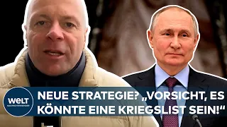 INVASION IN DER UKRAINE: Putins neue Strategie? "Vorsicht, es könnte eine Kriegslist sein!"