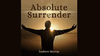 Absolute Surrender by Andrew Murray – Full Length Audiobook