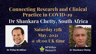 Connecting Research to Clinical Practice in COVID-19 with Dr Shankara Chetty